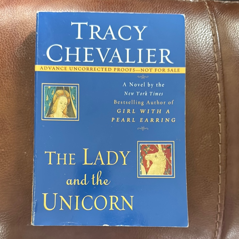 The Lady and the Unicorn Book by Tracy Chevalier